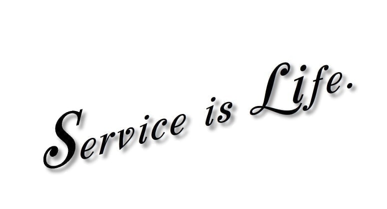 Service is Life.